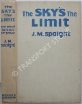 The Sky's the Limit  by SPAIGHT, J.M. 